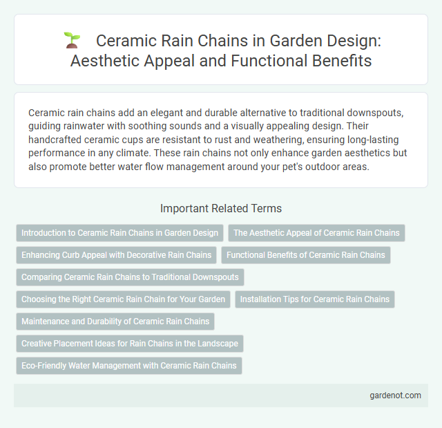 Ceramic Rain Chains in Garden Design: Aesthetic Appeal and Functional Benefits