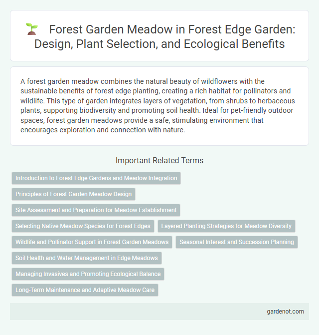 Forest Garden Meadow in Forest Edge Garden: Design, Plant Selection, and Ecological Benefits