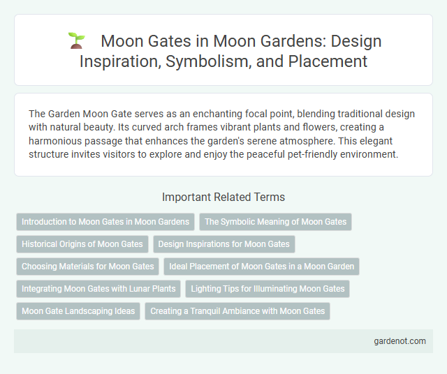Moon Gates in Moon Gardens: Design Inspiration, Symbolism, and Placement