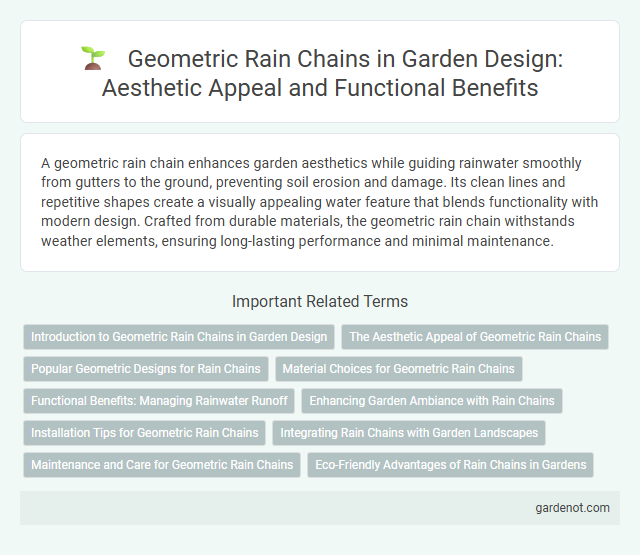 Geometric Rain Chains in Garden Design: Aesthetic Appeal and Functional Benefits