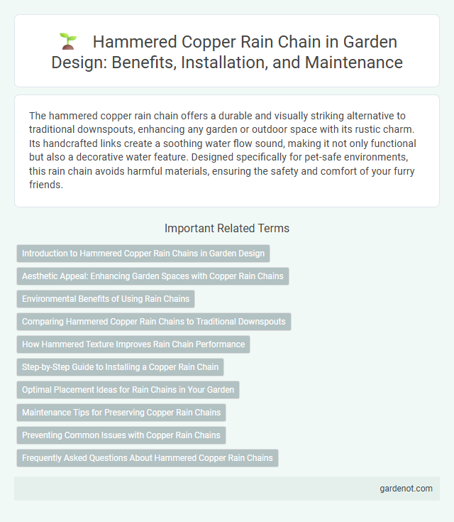 Hammered Copper Rain Chain in Garden Design: Benefits, Installation, and Maintenance