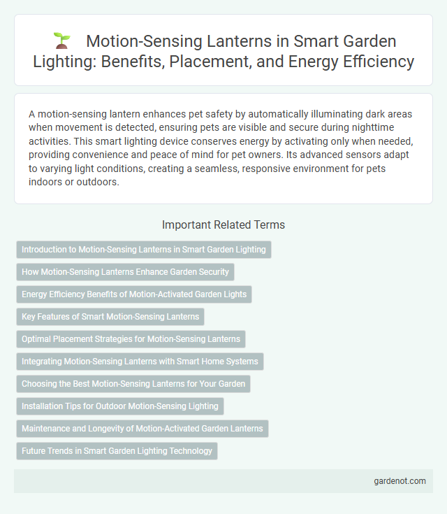 Motion-Sensing Lanterns in Smart Garden Lighting: Benefits, Placement, and Energy Efficiency