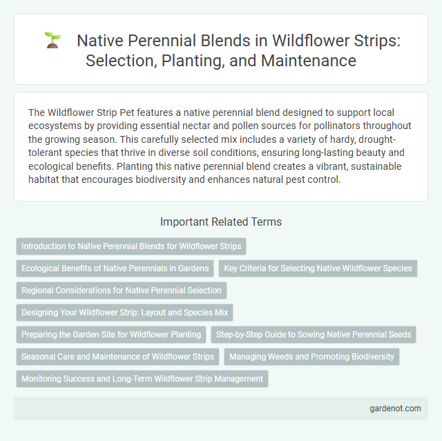 Native Perennial Blends in Wildflower Strips: Selection, Planting, and Maintenance