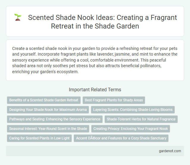 Scented Shade Nook Ideas: Creating a Fragrant Retreat in the Shade Garden