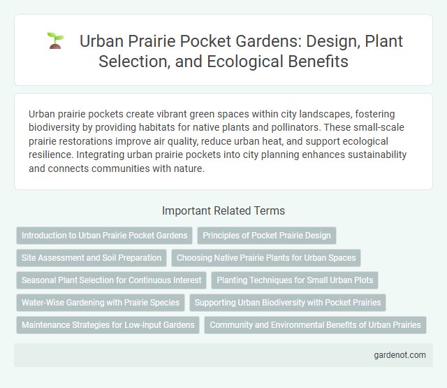 Urban Prairie Pocket Gardens: Design, Plant Selection, and Ecological Benefits