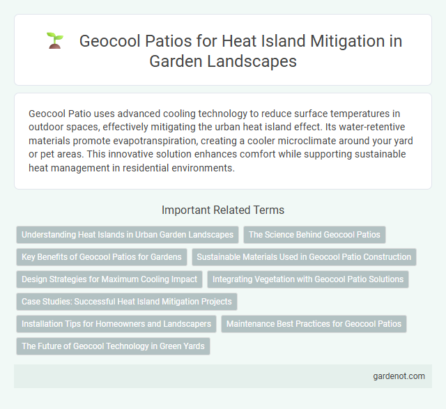 Geocool Patios for Heat Island Mitigation in Garden Landscapes
