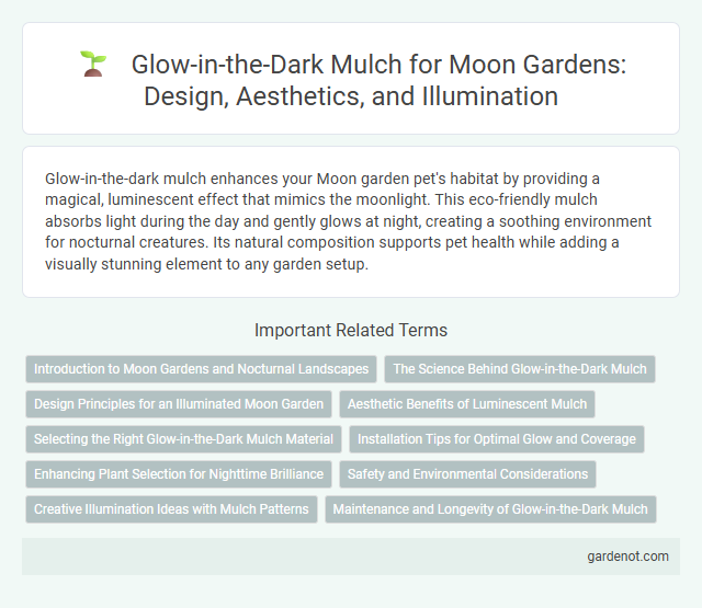 Glow-in-the-Dark Mulch for Moon Gardens: Design, Aesthetics, and Illumination