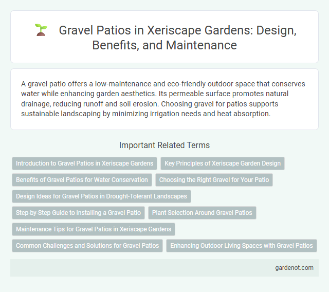 Gravel Patios in Xeriscape Gardens: Design, Benefits, and Maintenance