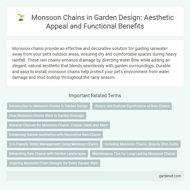 Monsoon Chains in Garden Design: Aesthetic Appeal and Functional Benefits