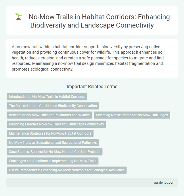 No-Mow Trails in Habitat Corridors: Enhancing Biodiversity and Landscape Connectivity