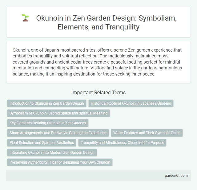 Okunoin in Zen Garden Design: Symbolism, Elements, and Tranquility