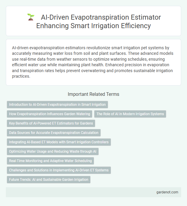 AI-Driven Evapotranspiration Estimator Enhancing Smart Irrigation Efficiency