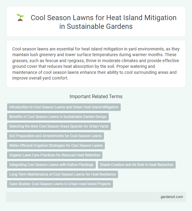 Cool Season Lawns for Heat Island Mitigation in Sustainable Gardens