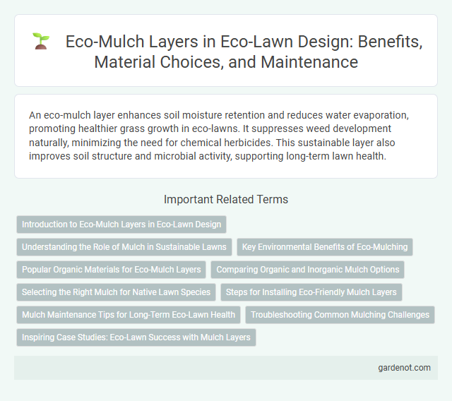 Eco-Mulch Layers in Eco-Lawn Design: Benefits, Material Choices, and Maintenance