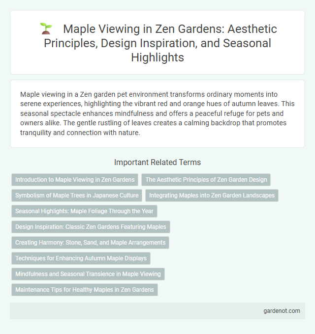 Maple Viewing in Zen Gardens: Aesthetic Principles, Design Inspiration, and Seasonal Highlights