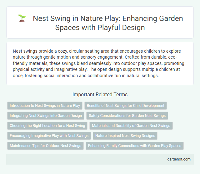 Nest Swing in Nature Play: Enhancing Garden Spaces with Playful Design