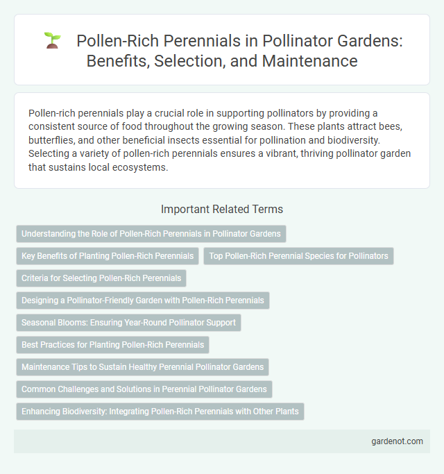 Pollen-Rich Perennials in Pollinator Gardens: Benefits, Selection, and Maintenance