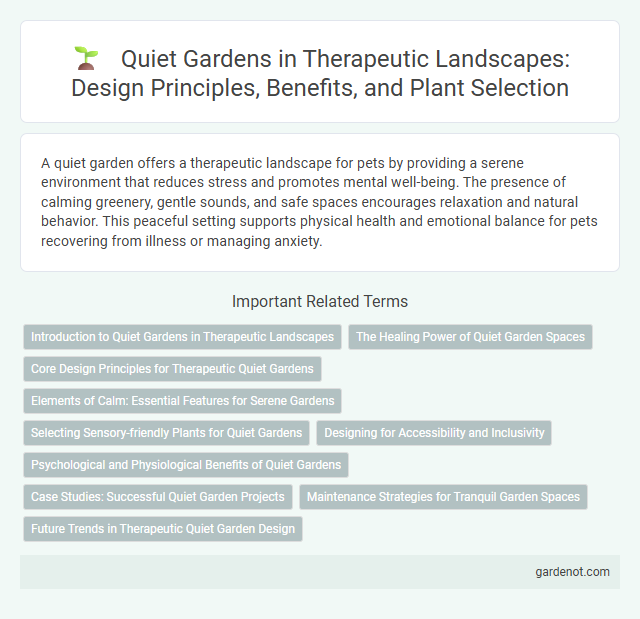 Quiet Gardens in Therapeutic Landscapes: Design Principles, Benefits, and Plant Selection