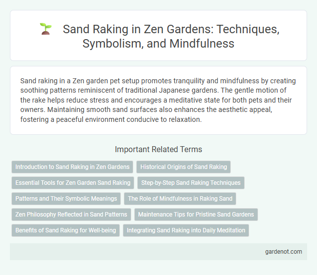 Sand Raking in Zen Gardens: Techniques, Symbolism, and Mindfulness