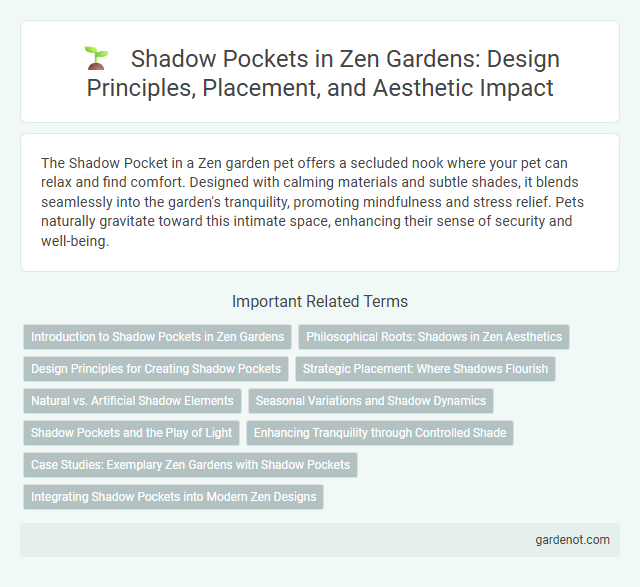 Shadow Pockets in Zen Gardens: Design Principles, Placement, and Aesthetic Impact