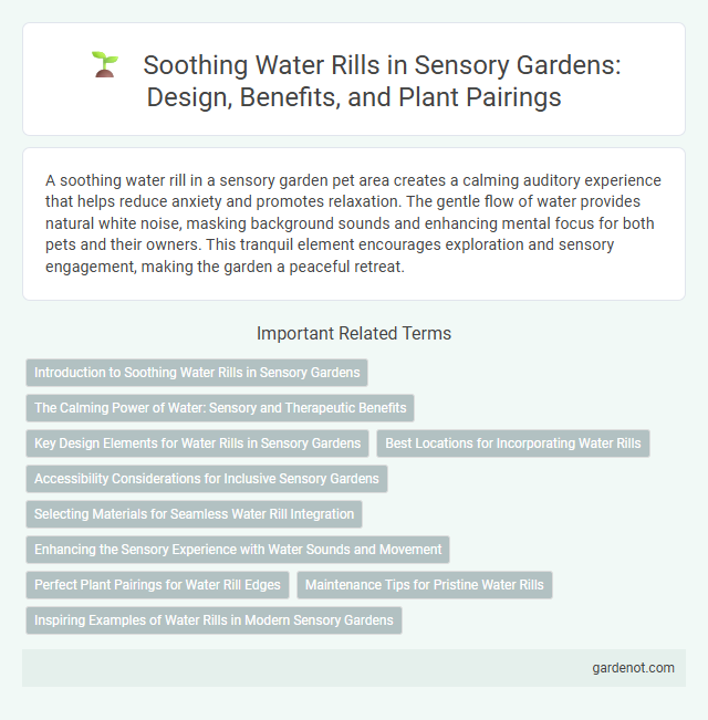 Soothing Water Rills in Sensory Gardens: Design, Benefits, and Plant Pairings