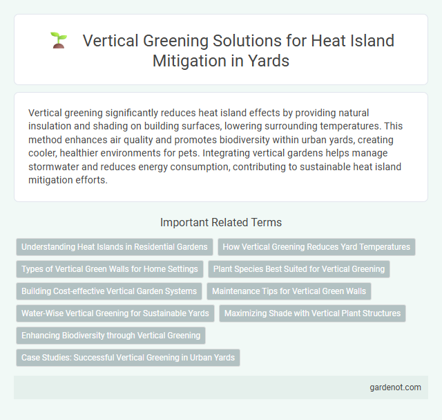 Vertical Greening Solutions for Heat Island Mitigation in Yards