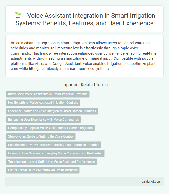Voice Assistant Integration in Smart Irrigation Systems: Benefits, Features, and User Experience