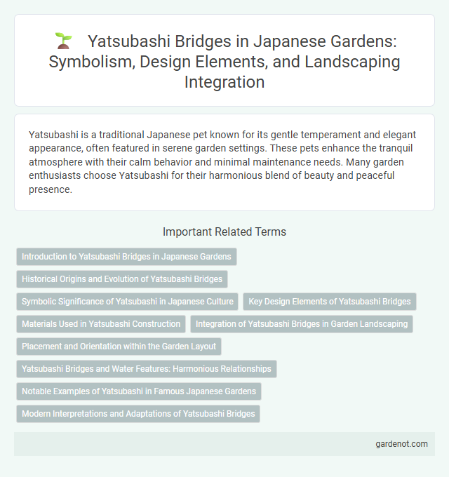 Yatsubashi Bridges in Japanese Gardens: Symbolism, Design Elements, and Landscaping Integration