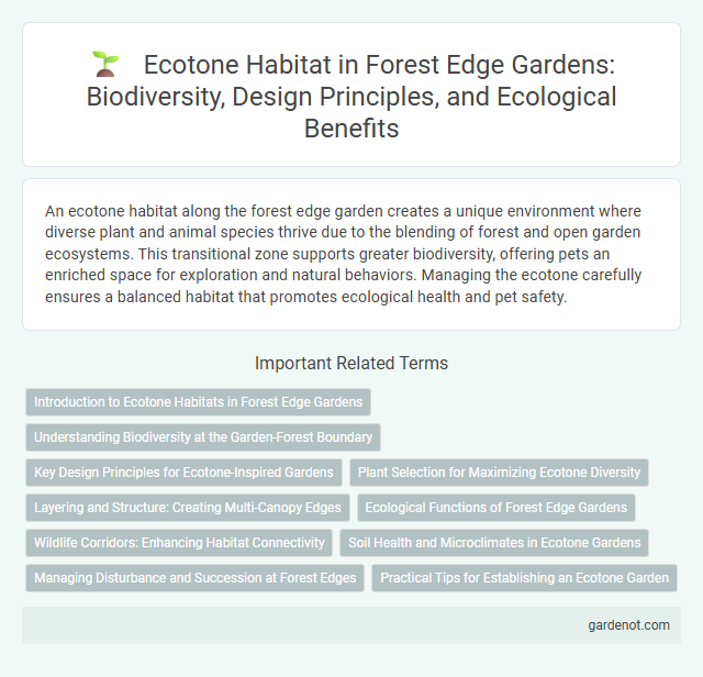 Ecotone Habitat in Forest Edge Gardens: Biodiversity, Design Principles, and Ecological Benefits
