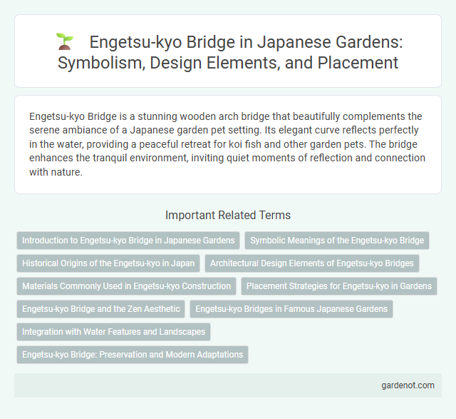 Engetsu-kyo Bridge in Japanese Gardens: Symbolism, Design Elements, and Placement