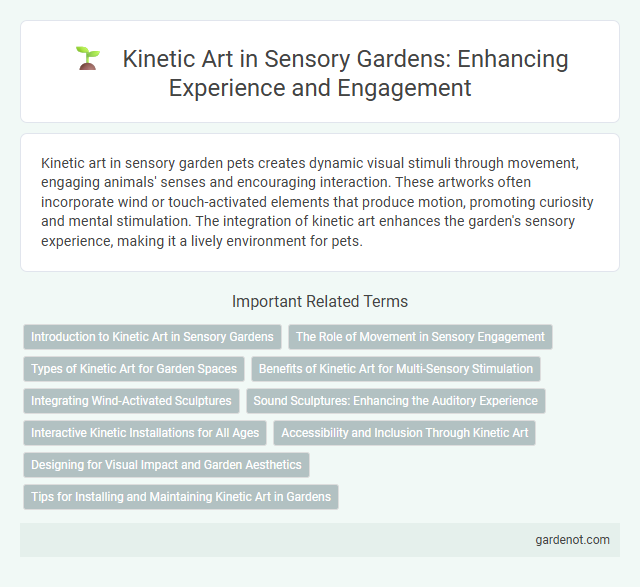 Kinetic Art in Sensory Gardens: Enhancing Experience and Engagement