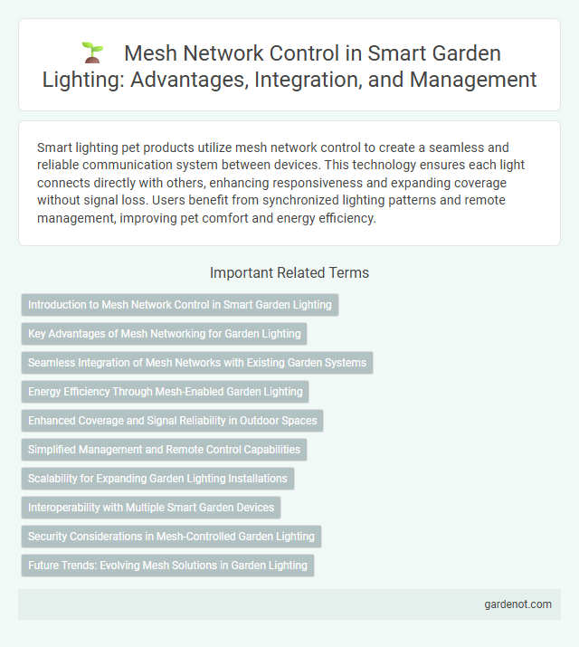 Mesh Network Control in Smart Garden Lighting: Advantages, Integration, and Management