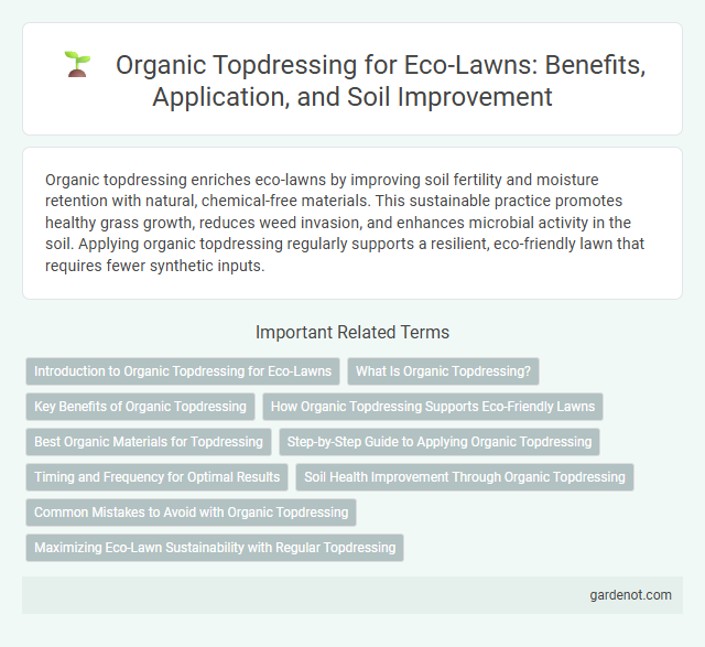 Organic Topdressing for Eco-Lawns: Benefits, Application, and Soil Improvement