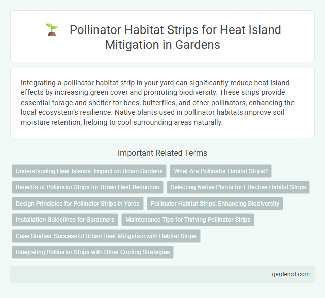 Pollinator Habitat Strips for Heat Island Mitigation in Gardens