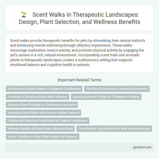 Scent Walks in Therapeutic Landscapes: Design, Plant Selection, and Wellness Benefits
