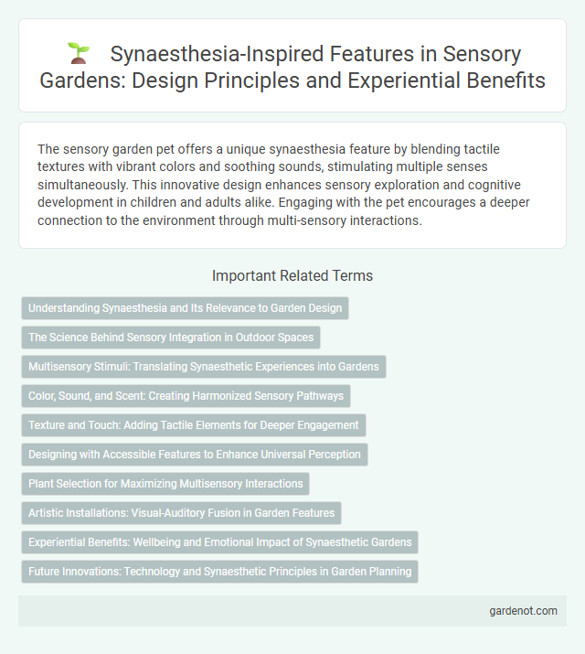 Synaesthesia-Inspired Features in Sensory Gardens: Design Principles and Experiential Benefits