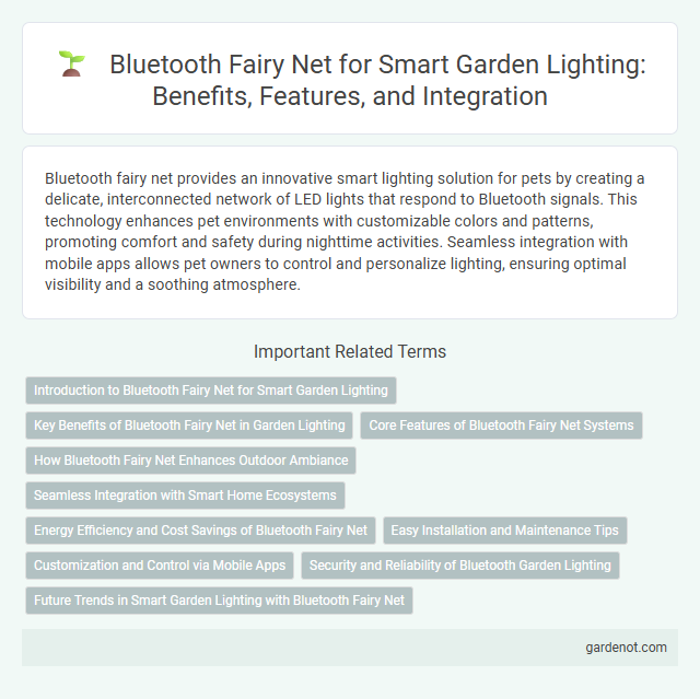 Bluetooth Fairy Net for Smart Garden Lighting: Benefits, Features, and Integration