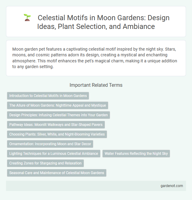 Celestial Motifs in Moon Gardens: Design Ideas, Plant Selection, and Ambiance