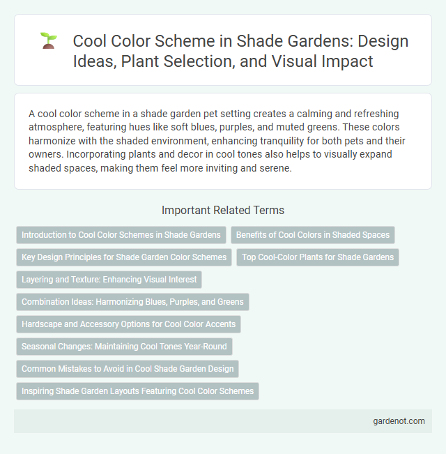 Cool Color Scheme in Shade Gardens: Design Ideas, Plant Selection, and Visual Impact