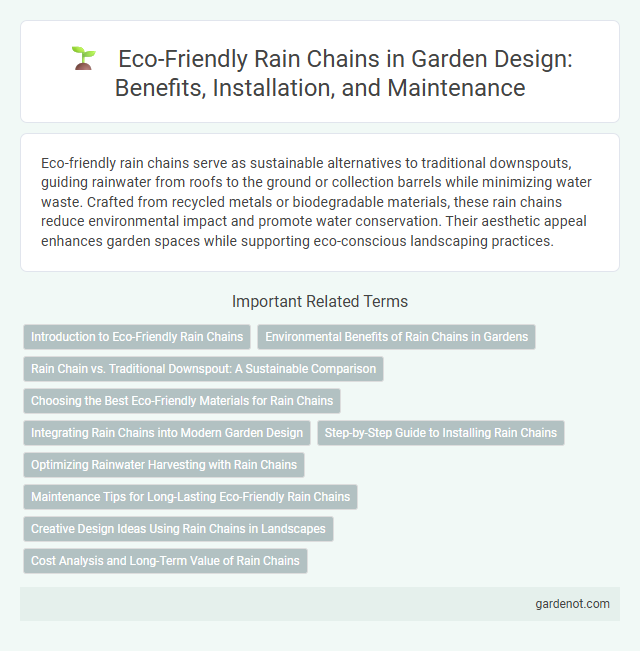 Eco-Friendly Rain Chains in Garden Design: Benefits, Installation, and Maintenance