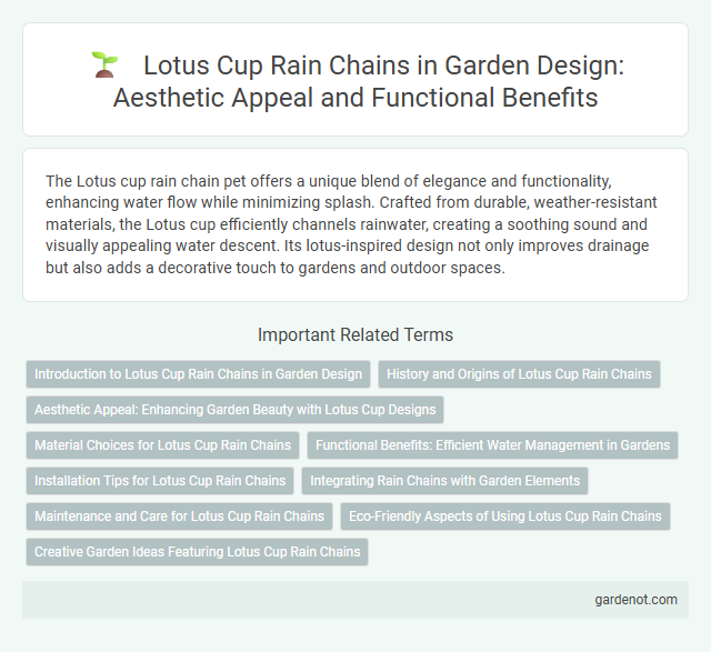 Lotus Cup Rain Chains in Garden Design: Aesthetic Appeal and Functional Benefits