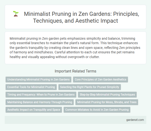 Minimalist Pruning in Zen Gardens: Principles, Techniques, and Aesthetic Impact