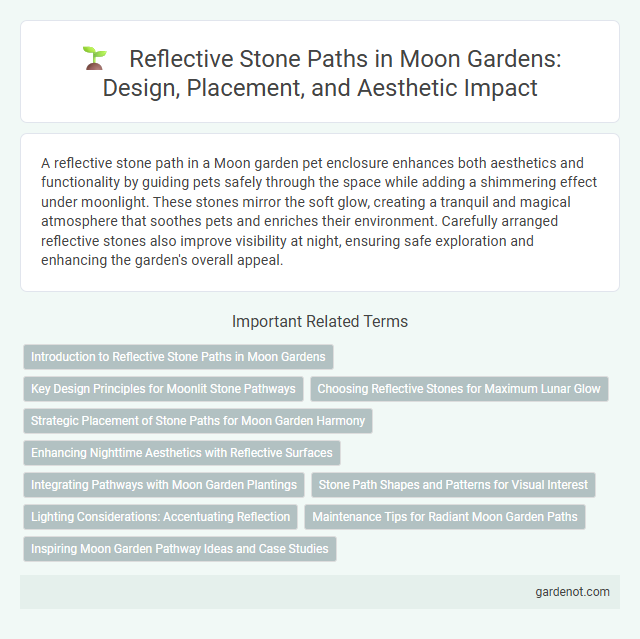 Reflective Stone Paths in Moon Gardens: Design, Placement, and Aesthetic Impact
