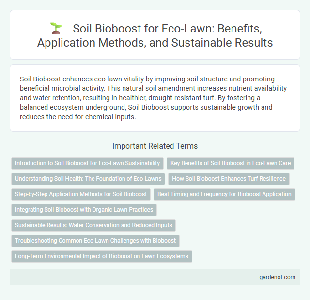 Soil Bioboost for Eco-Lawn: Benefits, Application Methods, and Sustainable Results