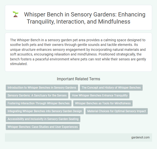 Whisper Bench in Sensory Gardens: Enhancing Tranquility, Interaction, and Mindfulness