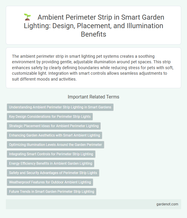 Ambient Perimeter Strip in Smart Garden Lighting: Design, Placement, and Illumination Benefits
