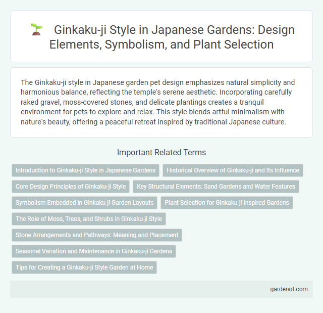 Ginkaku-ji Style in Japanese Gardens: Design Elements, Symbolism, and Plant Selection