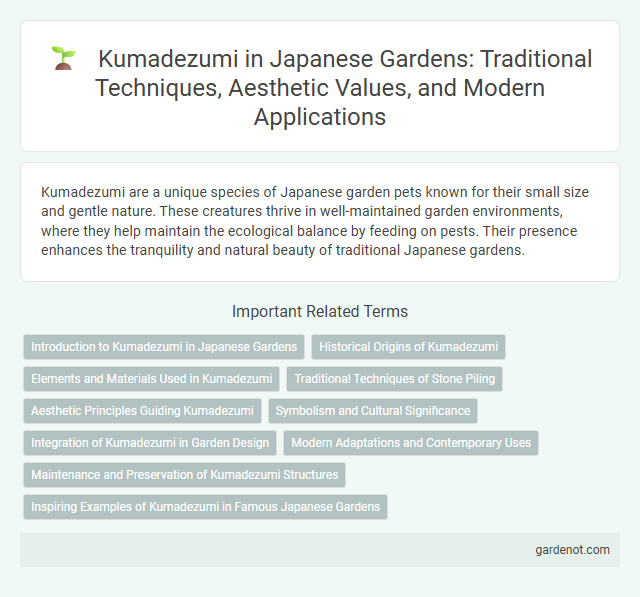 Kumadezumi in Japanese Gardens: Traditional Techniques, Aesthetic Values, and Modern Applications