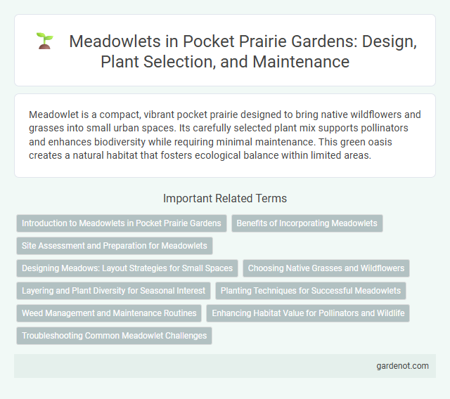 Meadowlets in Pocket Prairie Gardens: Design, Plant Selection, and Maintenance
