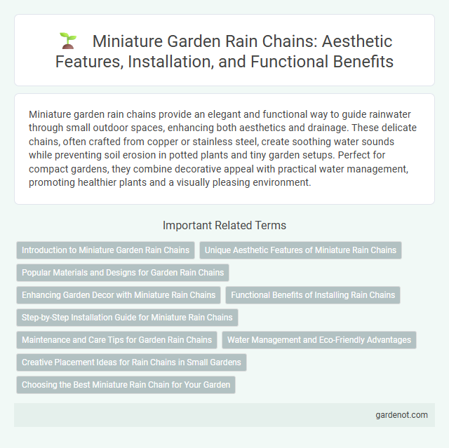 Miniature Garden Rain Chains: Aesthetic Features, Installation, and Functional Benefits
